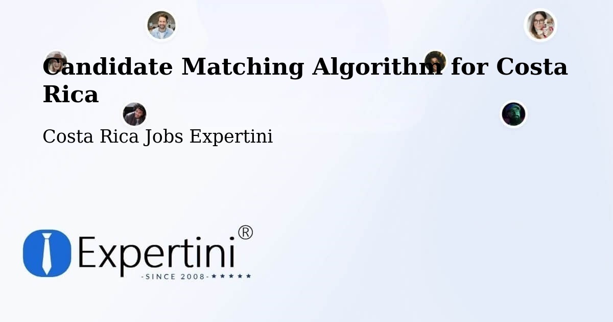 Candidate Matching Algorithm Overview – Tejar - Costa Rica Jobs Expertini