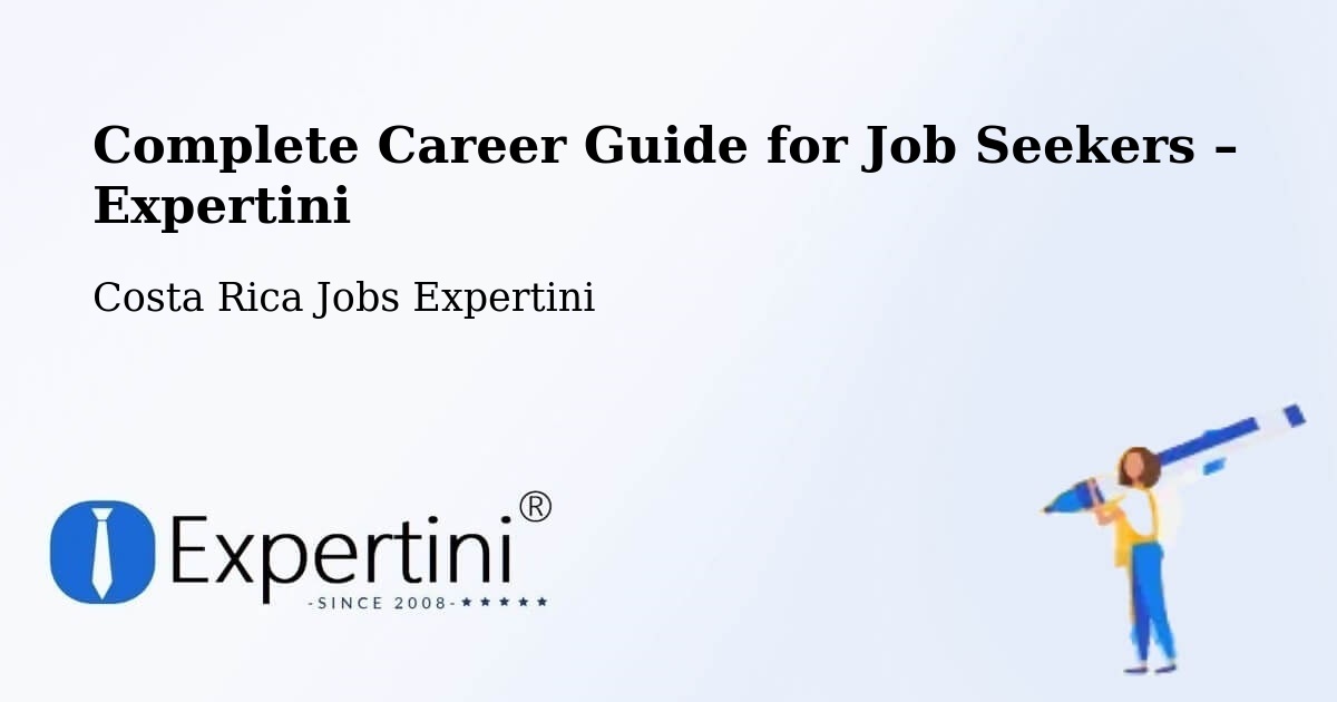 Career Guide for Job Seekers – Tejar - Tejar, Costa Rica Jobs Expertini