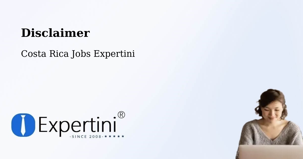 Disclaimer – Tejar - Costa Rica Jobs Expertini
