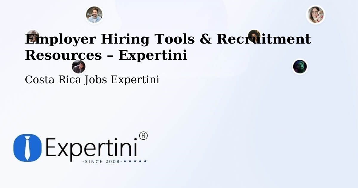 Employer Hiring Tools & Recruitment Resources – Tejar - Tejar, Costa Rica Jobs Expertini
