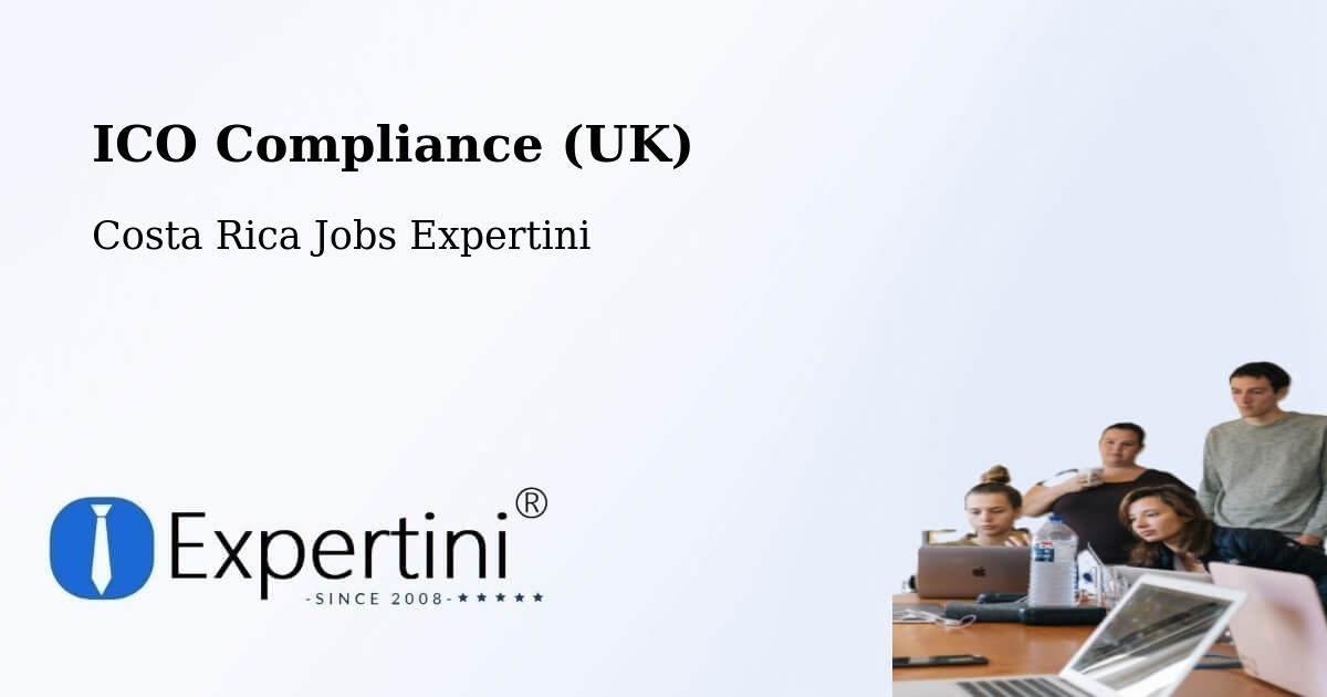 UK Data Protection & ICO Compliance – Tejar - Costa Rica Jobs Expertini