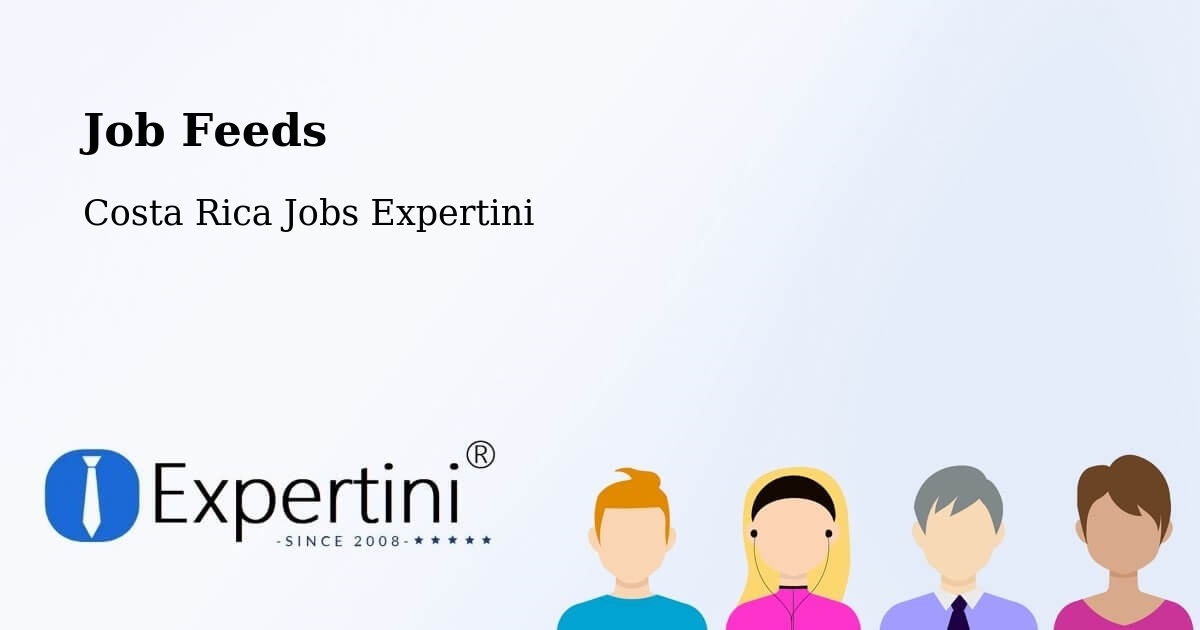 Job Listings Feed – Tejar - Costa Rica Jobs Expertini