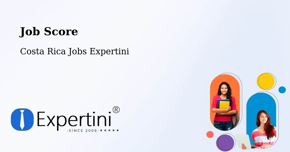 Job Score & Job Description Score Tool – Tejar - Costa Rica Jobs Expertini