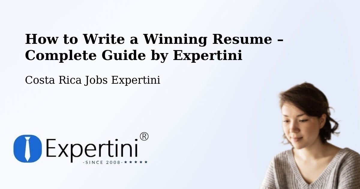 Resume Writing Guide for Job Seekers – Tejar - Tejar, Costa Rica Jobs Expertini